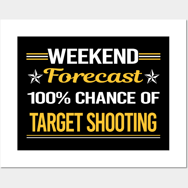 Weekend Forecast 100% Target Shooting Wall Art by symptomovertake